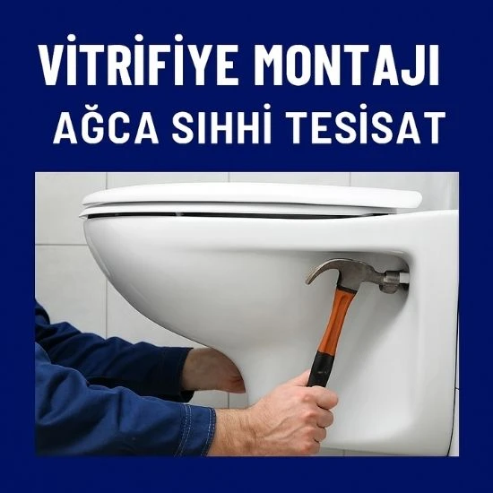 Vitrifiye Montajı